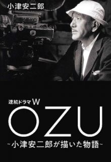 OZU: Ozu Yasujiro ga Kaita Monogatari (2023)